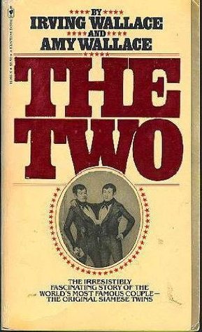 The Two: The Story of the Original Siamese Twins (Hardcover)
