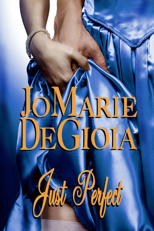 Just Perfect (Dashing Nobles, #2.5)