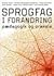Sprogfag i forandring - pædagogik og praksis by Michael Byram