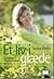Et liv i glæde by Sanna Ehdin