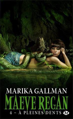 A pleines dents (Maeve Regan, #4)