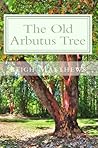 The Old Arbutus Tree by Leigh  Matthews