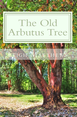 The Old Arbutus Tree (Mass Market Paperback)