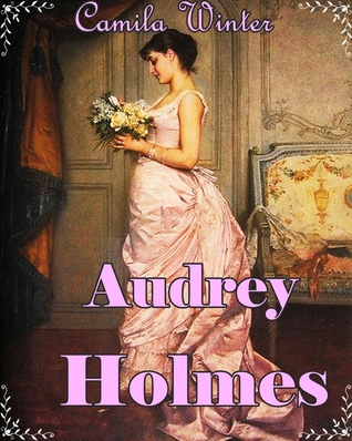 Audrey Holmes (Kindle Edition)