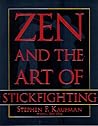 Zen and the Art of Stickfighting
