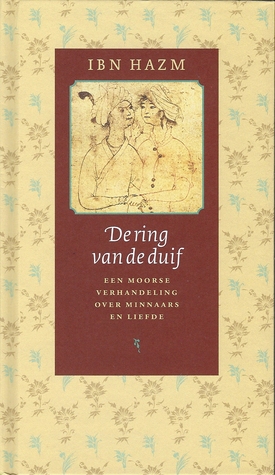 De ring van de duif : De Moorse verhandeling over minnaars en liefde