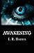 AWAKENING (The Bound Trilogy, #3)