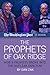 The Prophets of Oak Ridge: How 3 Pacifists Broke Into the Nuclear Sanctum