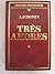 Três Amores by A.J. Cronin