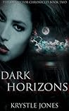 Dark Horizons (The Red Sector Chronicles #2) Dark Horizons (The Red Sector Chronicles #2)