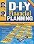 DIY Financial Planning: Creating Wealth Through Careful Financial Planning