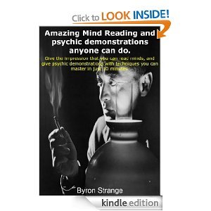 Amazing Mind Reading and Psychic Demonstrations Anyone Can Do (Kindle Edition)