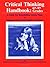 Critical Thinking Handbook 6Th-9Th Grades: A Guide for Remodelling Lesson Plans in Language Arts, Social Studies, and Science