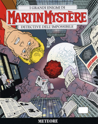 Martin Mystère n. 302: Meteore (Paperback)