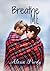 Breathe Me