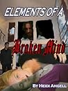 Elements of a Broken Mind