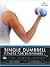 Single Dumbbell Fitness for Beginners: The Video Guide