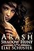 Shadow Hunt (Arash, #1)