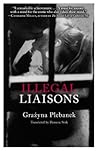 Illegal Liaisons by Grażyna Plebanek