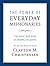 The Power of Everyday Missionaries by Clayton M. Christensen