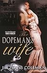 The Dopeman's Wife
