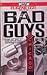 Bad Guys