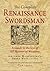 The Complete Renaissance Swordsman: Antonio Manciolino’s Opera Nova (1531)