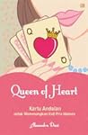 Queen of Heart: Kartu Andalan untuk Memenangkan Hati Pria Idaman