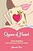 Queen of Heart by Alexandra Dewi