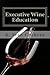 Executive Wine Education