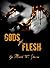Gods of Flesh