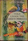 Told Under the Green Umbrella by International Association f...