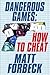 How to Cheat (Dangerous Games, #2)