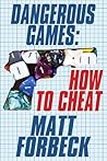 How to Cheat by Matt Forbeck