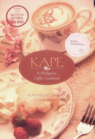 Kape: A Philippine Coffee Cookbook