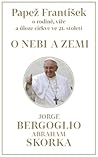 O nebi a zemi by Pope Francis