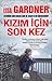 Kızım İçin Son Kez by Lisa Gardner