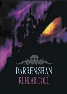 Ruhlar Gölü (Cirque Du Freak, #10)