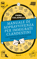 Manuale di sopravvivenza per immigrati clandestini: L'avventura italiana di Joan, immigrato rumeno