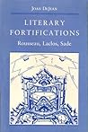 Literary Fortifications: Rousseau, Laclos, Sade (Princeton Legacy Library)