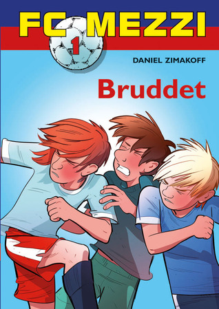 Bruddet (FC Mezzi, #1)