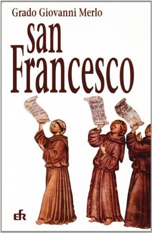 Nel nome di san Francesco: Storia dei frati minori e del francescanesimo sino agli inizi del XVI secolo