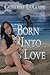 Born Into Love