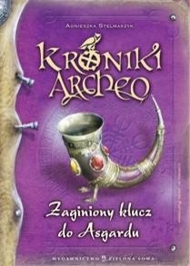 Zaginiony klucz do Asgardu (Kroniki Archeo, #6)