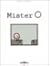 Mister O