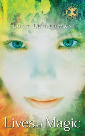 Lives of Magic (Seven Wanderers Trilogy, #1)