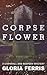 Corpse Flower (Cornwall and...