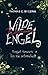 Engel tanzen bis sie schweben (Wilde Wahnsinns-Engel #5)