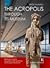 The Acropolis: Through its Museum