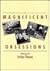 Magnificent Obsessions